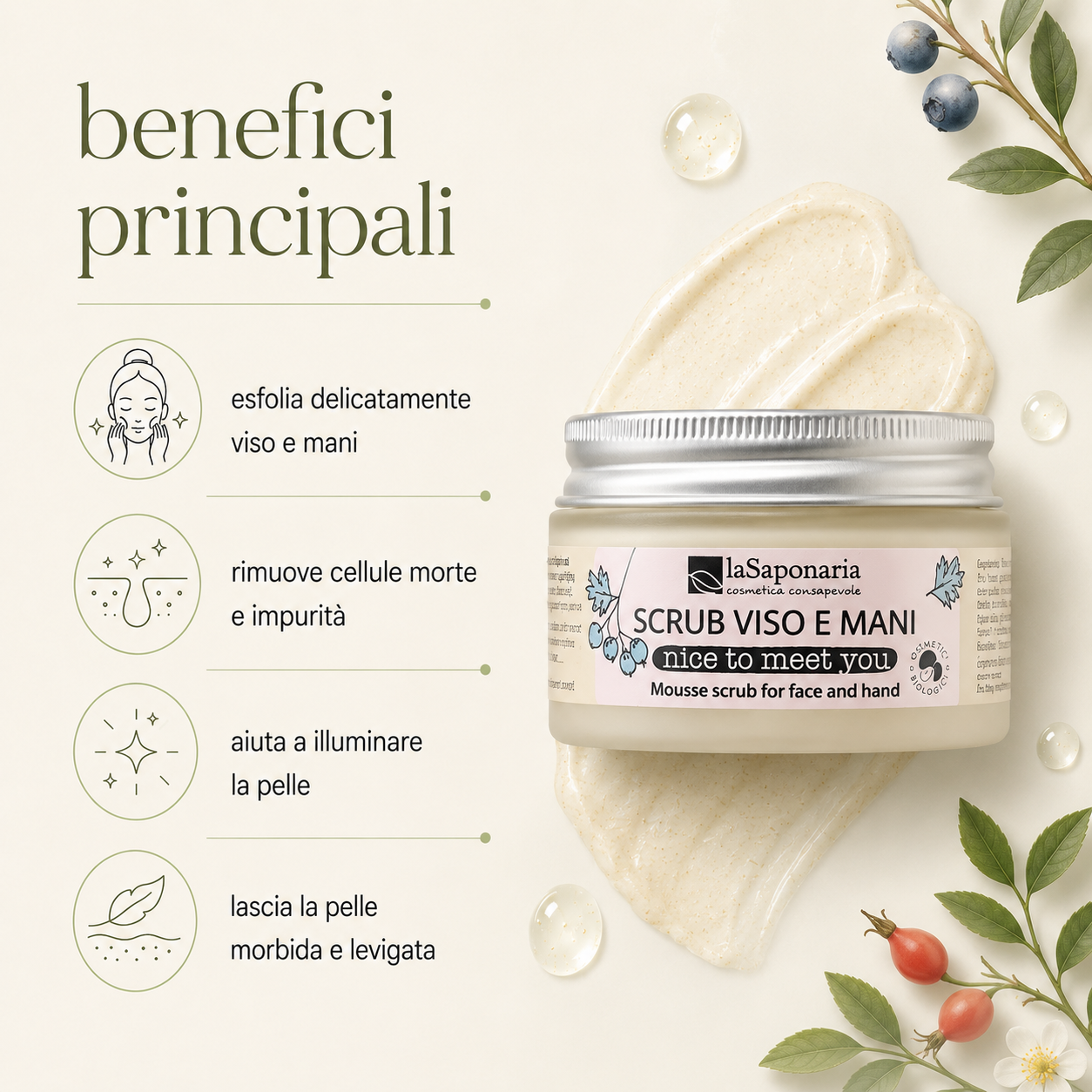 La Saponaria – Nice to Meet You- Scrub Mousse Viso&Mani - immagine 2
